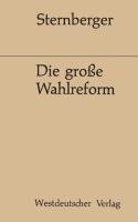 Die große Wahlreform