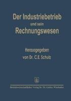 Der Industriebetrieb und sein Rechnungswesen