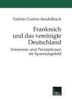 Frankreich und das vereinigte Deutschland