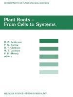 Plant Roots - From Cells to Systems