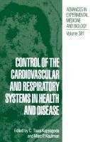 Control of the Cardiovascular and Respiratory Systems in Health and Disease