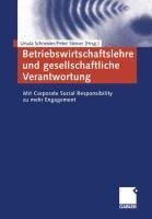 Betriebswirtschaftslehre und gesellschaftliche Verantwortung