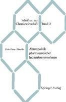 Absatzpolitik pharmazeutischer Industrieunternehmen