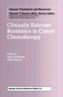 Clinically Relevant Resistance in Cancer Chemotherapy