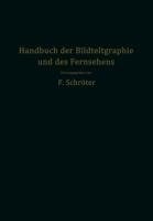 Handbuch der Bildtelegraphie und des Fernsehens