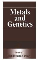 Metals and Genetics