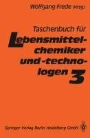 Taschenbuch für Lebensmittelchemiker und -technologen