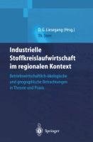 Industrielle Stoffkreislaufwirtschaft im regionalen Kontext