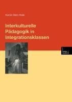 Interkulturelle Pädagogik in Integrationsklassen