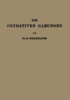 Die Oxydativen Gärungen