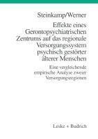 Effekte eines Gerontopsychiatrischen Zentrums auf das regionale Versorgungssystem psychisch gestörter älterer Menschen