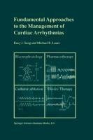 Fundamental Approaches to the Management of Cardiac Arrhythmias