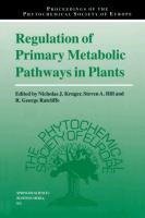 Regulation of Primary Metabolic Pathways in Plants