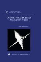 Cosmic Perspectives in Space Physics