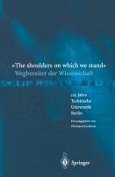 "The shoulders on which we stand"-Wegbereiter der Wissenschaft