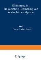 Einführung in die komplexe Behandlung von Wechselstromaufgaben