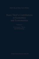 Henri Theil's Contributions to Economics and Econometrics