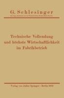 Technische Vollendung und höchste Wirtschaftlichkeit im Fabrikbetrieb