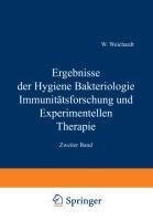 Ergebnisse der Hygiene Bakteriologie Immunitätsforschung und Experimentellen Therapie