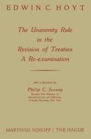 The Unanimity Rule in the Revision of Treaties a Re-Examination