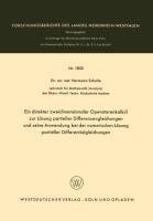 Ein direkter zweidimensionaler Operatorenkalkül zur Lösung partieller Differenzengleichungen und seine Anwendung bei der numerischen Lösung partieller Differentialgleichungen