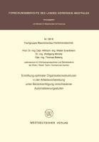 Ermittlung optimaler Organisationsstrukturen in der Arbeitsvorbereitung unter Berücksichtigung verschiedener Automatisierungsstufen