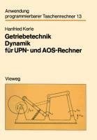 Getriebetechnik Dynamik für UPN- und AOS-Rechner