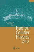 Hadron Collider Physics 2002