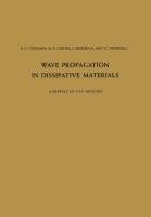 Wave Propagation in Dissipative Materials