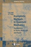 Asymptotic Methods in Quantum Mechanics