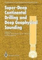 Super-Deep Continental Drilling and Deep Geophysical Sounding