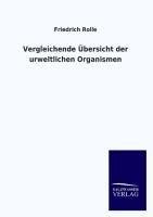 Vergleichende Übersicht der urweltlichen Organismen