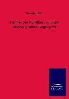 Schiller der Politiker, im Licht unserer großen Gegenwart