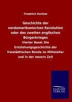 Geschichte der nordamerikanischen Revolution oder des zweiten englischen Bürgerkrieges