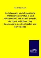 Verletzungen und chirurgische Krankheiten der Mund- und Rachenhöhle, des Halses einschl. der Speicheldrüsen, der Speiseröhre, des Kehlkopfes und der Trachea