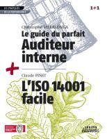 Le Guide du parfait auditeur interne QSE + L'ISO 14001 facile RECUEIL COLLECTION 1+1