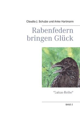 Rabenfedern bringen Glück