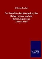 Das Zeitalter der Revolution, des Kaiserreiches und der Befreiungskriege