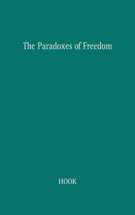 The Paradoxes of Freedom