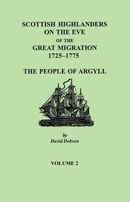 Scottish Highlanders on the Eve of the Great Migration, 1725-1775