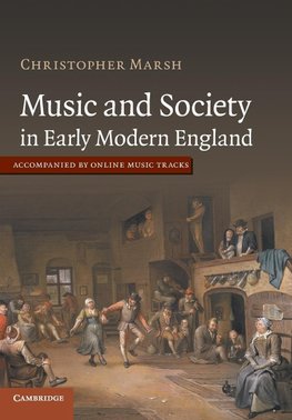 Music and Society in Early Modern England