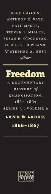 Freedom: A Documentary History of Emancipation, 1861-1867