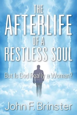 The Afterlife of a Restless Soul