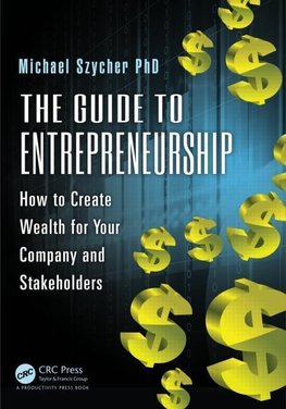 Michael Szycher, P: Guide to Entrepreneurship