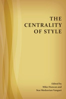 The Centrality of Style