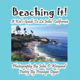 Beaching It! a Kid's Guide to La Jolla, California