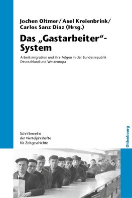 Das "Gastarbeiter"-System