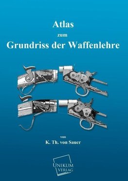 Atlas zum Grundriss der Waffenlehre