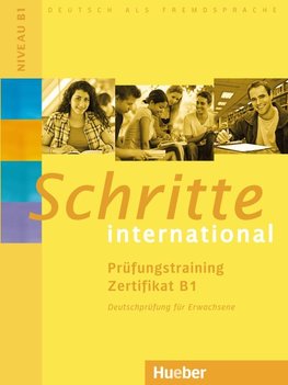 Schritte international. Prüfungstraining Zertifikat B1