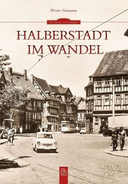 Neumann, W: Halberstadt im Wandel